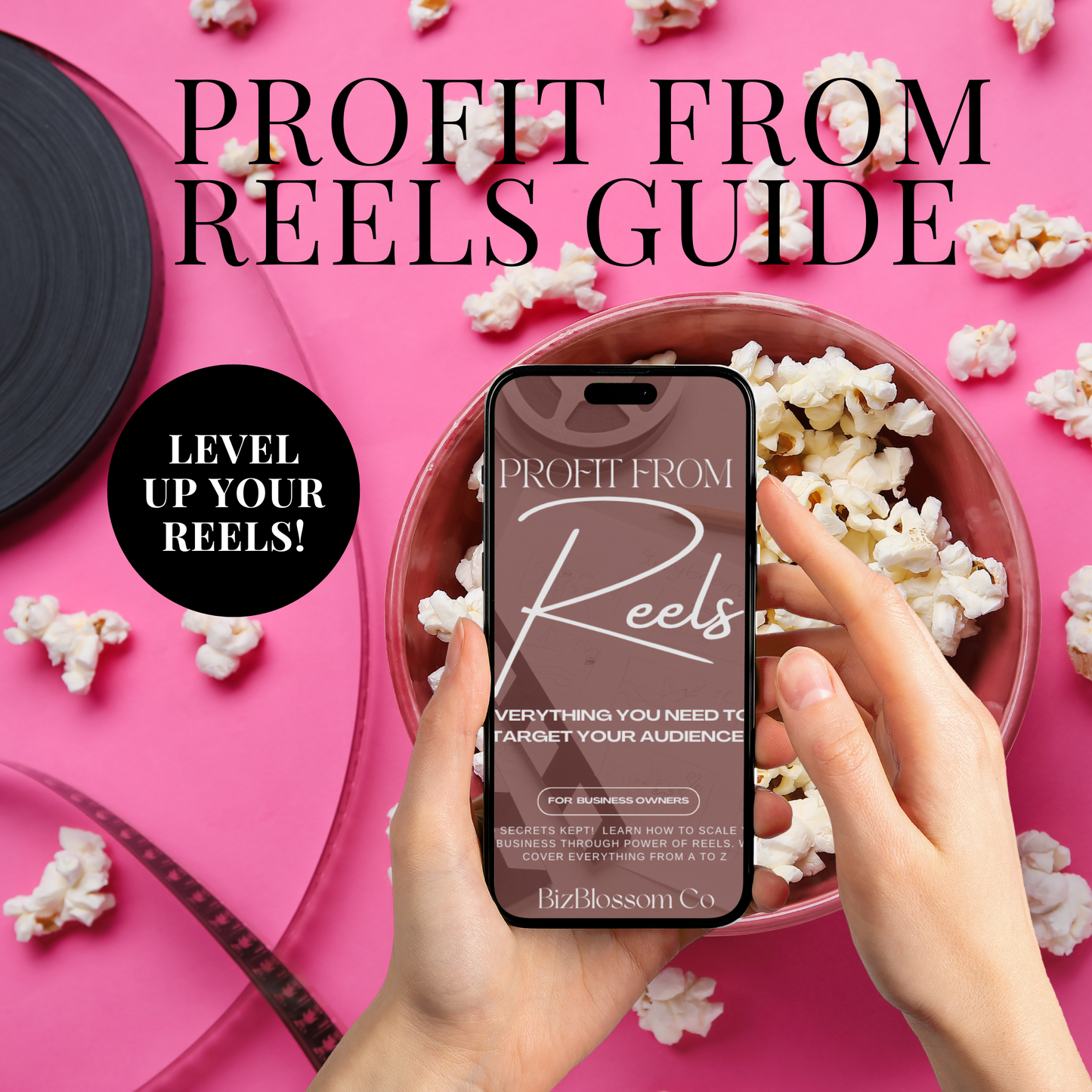 BizBlossom Co How To Profit From Reels Guide